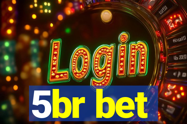 5br bet